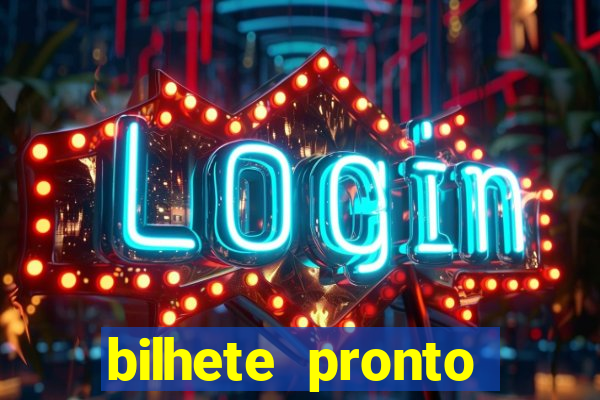 bilhete pronto futebol hoje