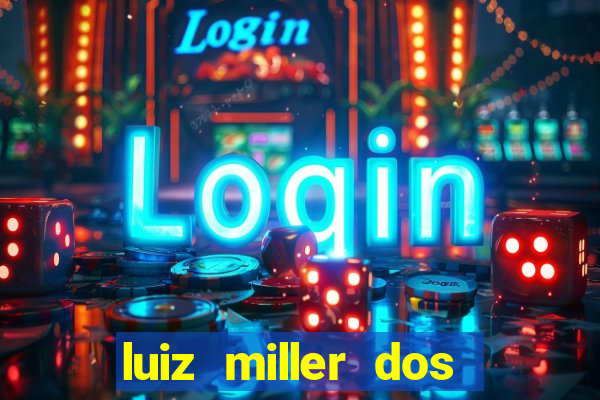 luiz miller dos santos martinho