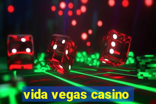 vida vegas casino