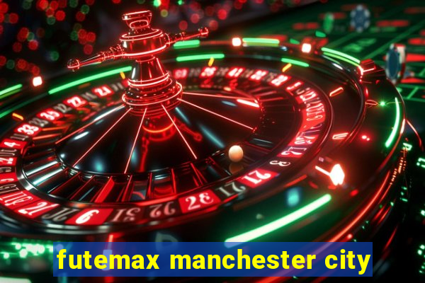 futemax manchester city