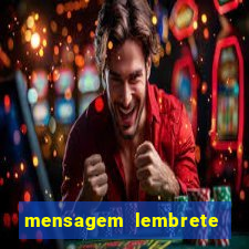 mensagem lembrete de vencimento para cliente
