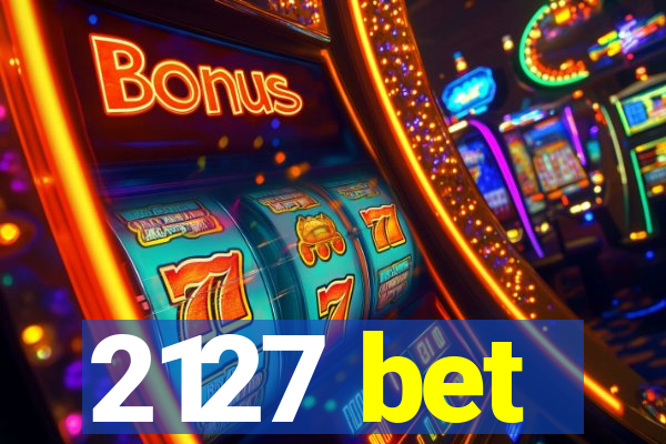 2127 bet