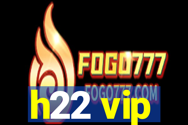 h22 vip