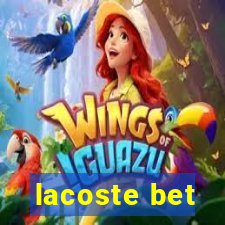 lacoste bet