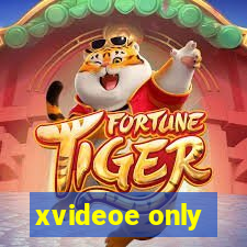 xvideoe only