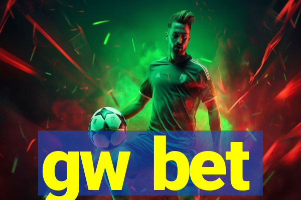 gw bet