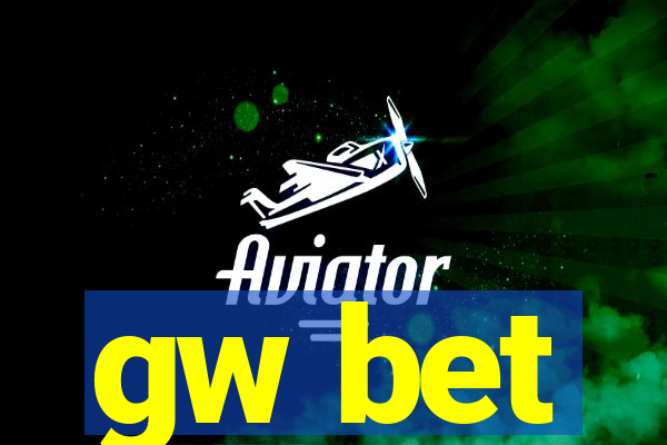 gw bet