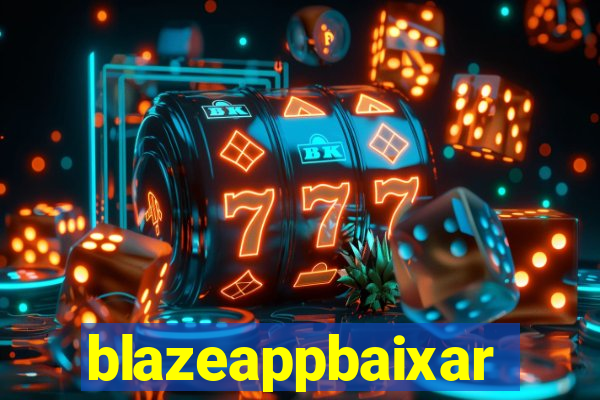 blazeappbaixar