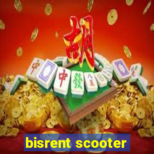 bisrent scooter