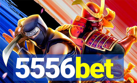 5556bet