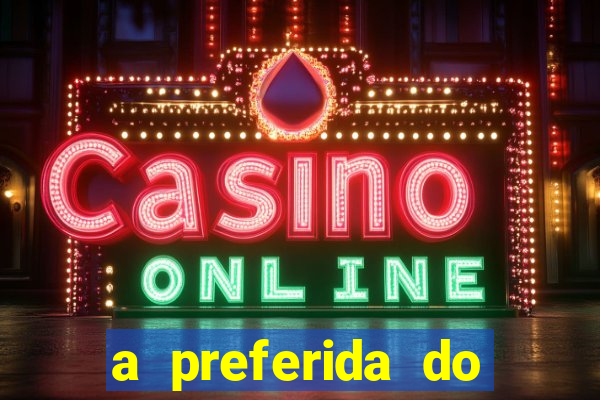 a preferida do terceiro mestre