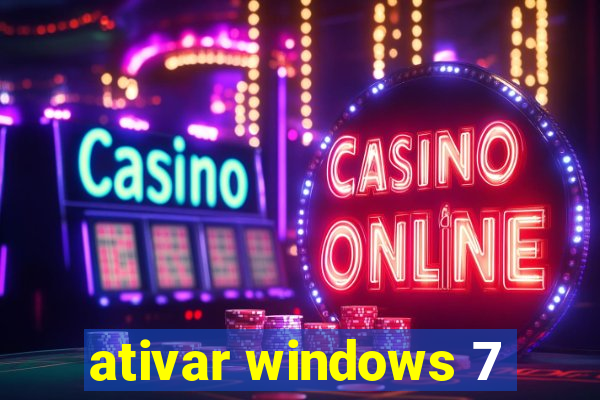 ativar windows 7