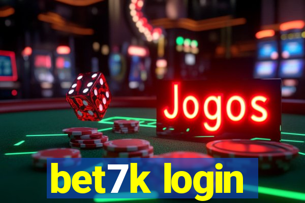 bet7k login