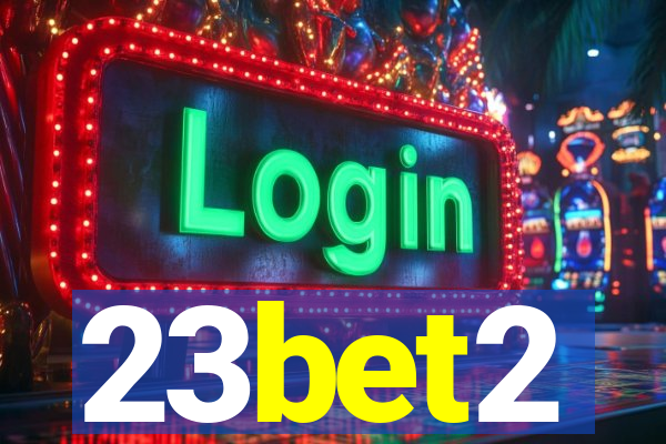 23bet2