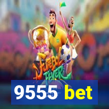 9555 bet