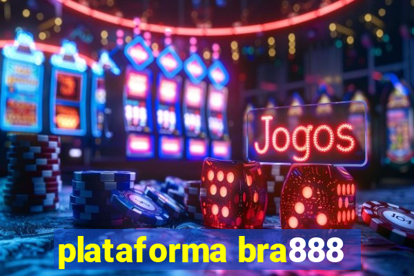 plataforma bra888