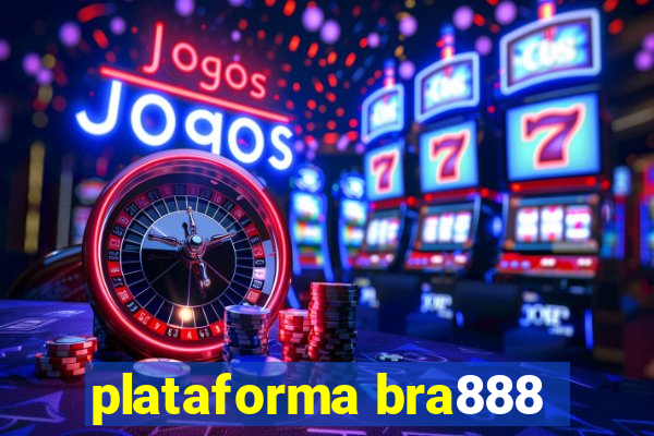 plataforma bra888