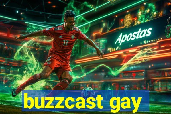 buzzcast gay