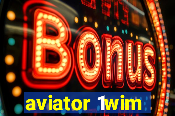 aviator 1wim