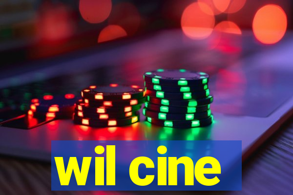 wil cine