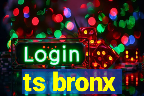 ts bronx