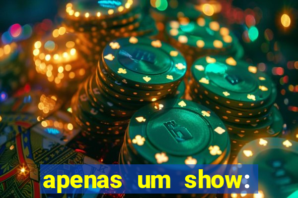 apenas um show: pancadaria 2