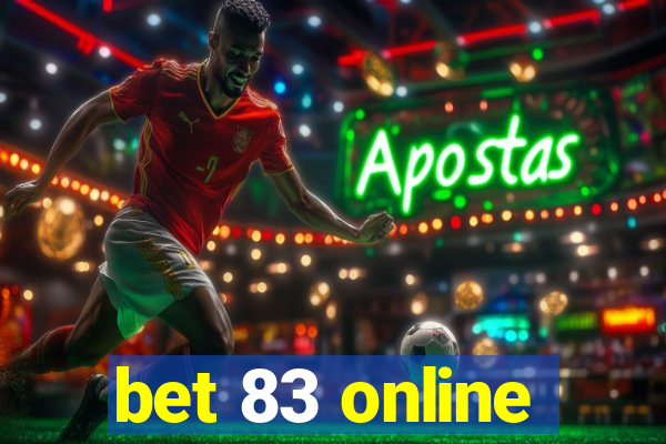 bet 83 online