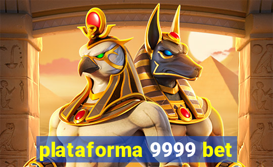plataforma 9999 bet
