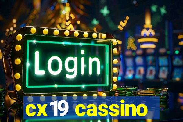 cx19 cassino