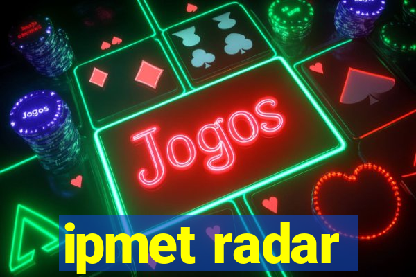ipmet radar