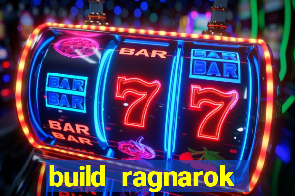 build ragnarok history reborn 1x