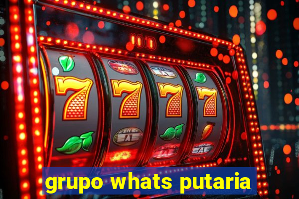 grupo whats putaria
