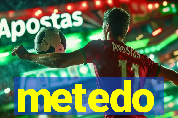 metedo
