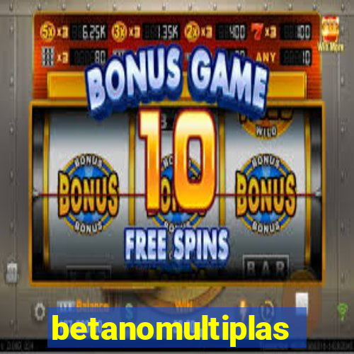 betanomultiplas