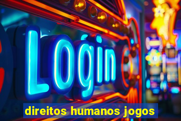 direitos humanos jogos