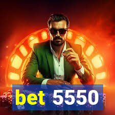 bet 5550