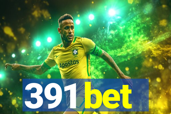 391 bet