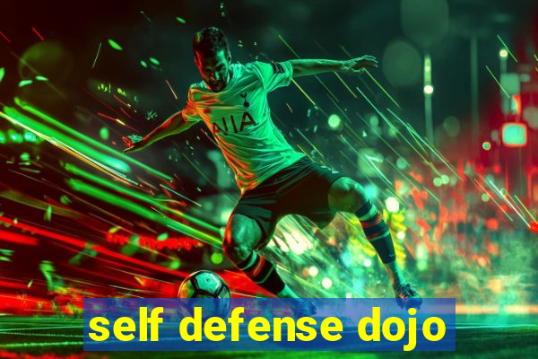 self defense dojo