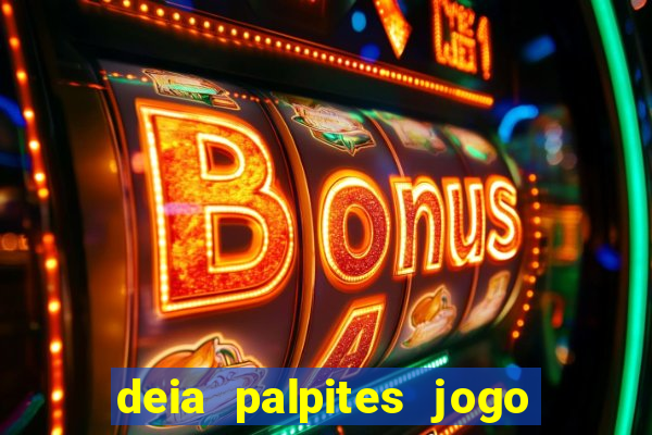 deia palpites jogo do bicho