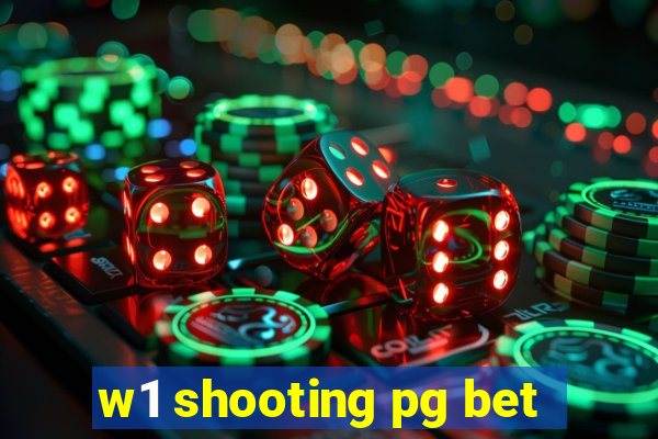 w1 shooting pg bet