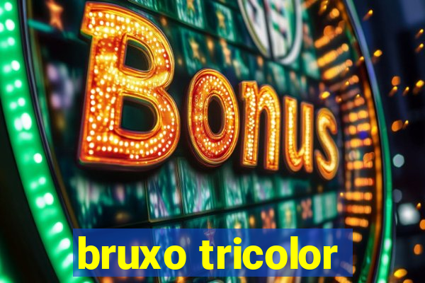 bruxo tricolor