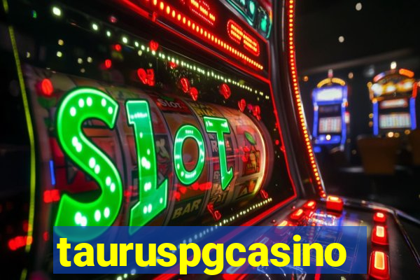 tauruspgcasino