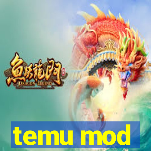 temu mod