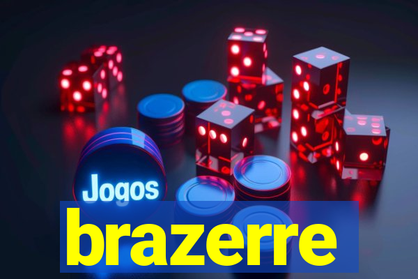 brazerre