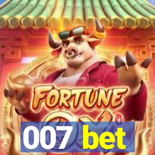 007 bet