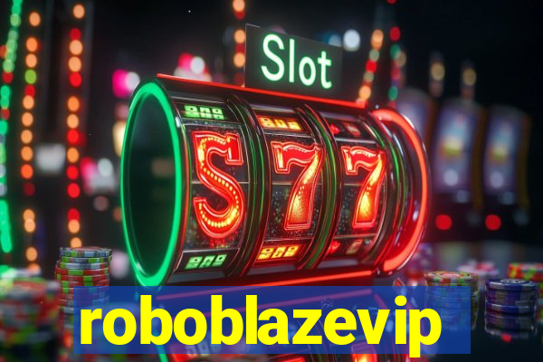 roboblazevip