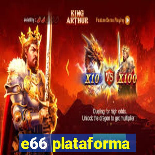 e66 plataforma