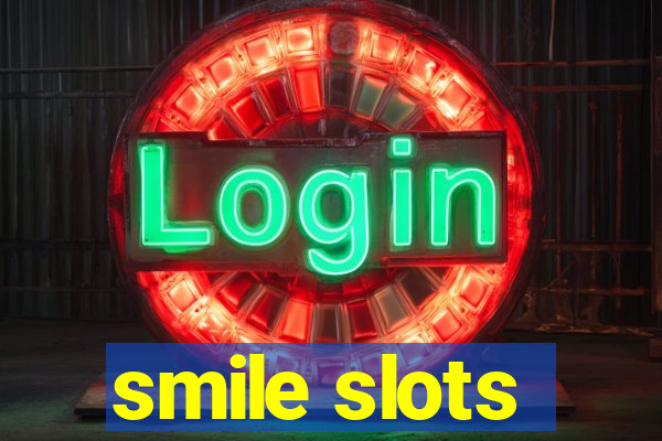 smile slots