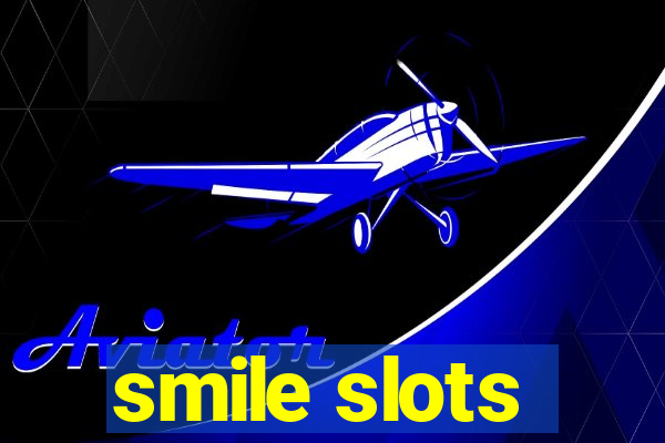 smile slots