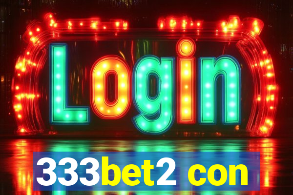 333bet2 con